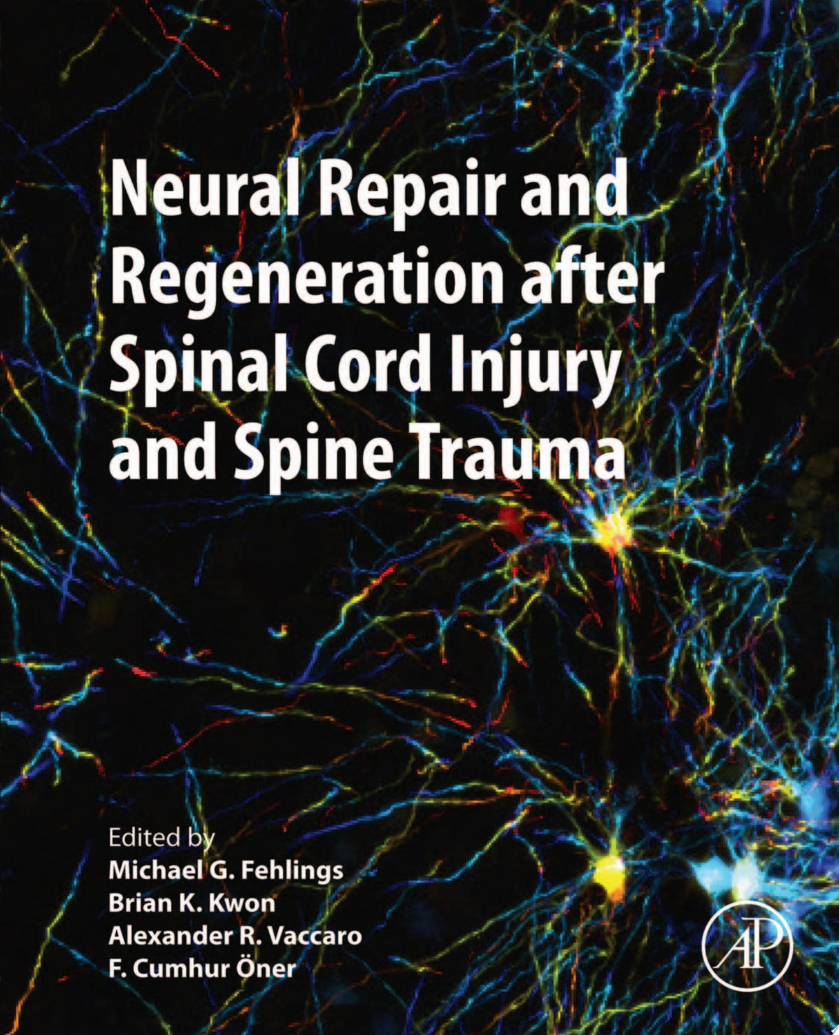 Neural Repair and Regeneration after Spinal Cord Injury and Spine Trauma