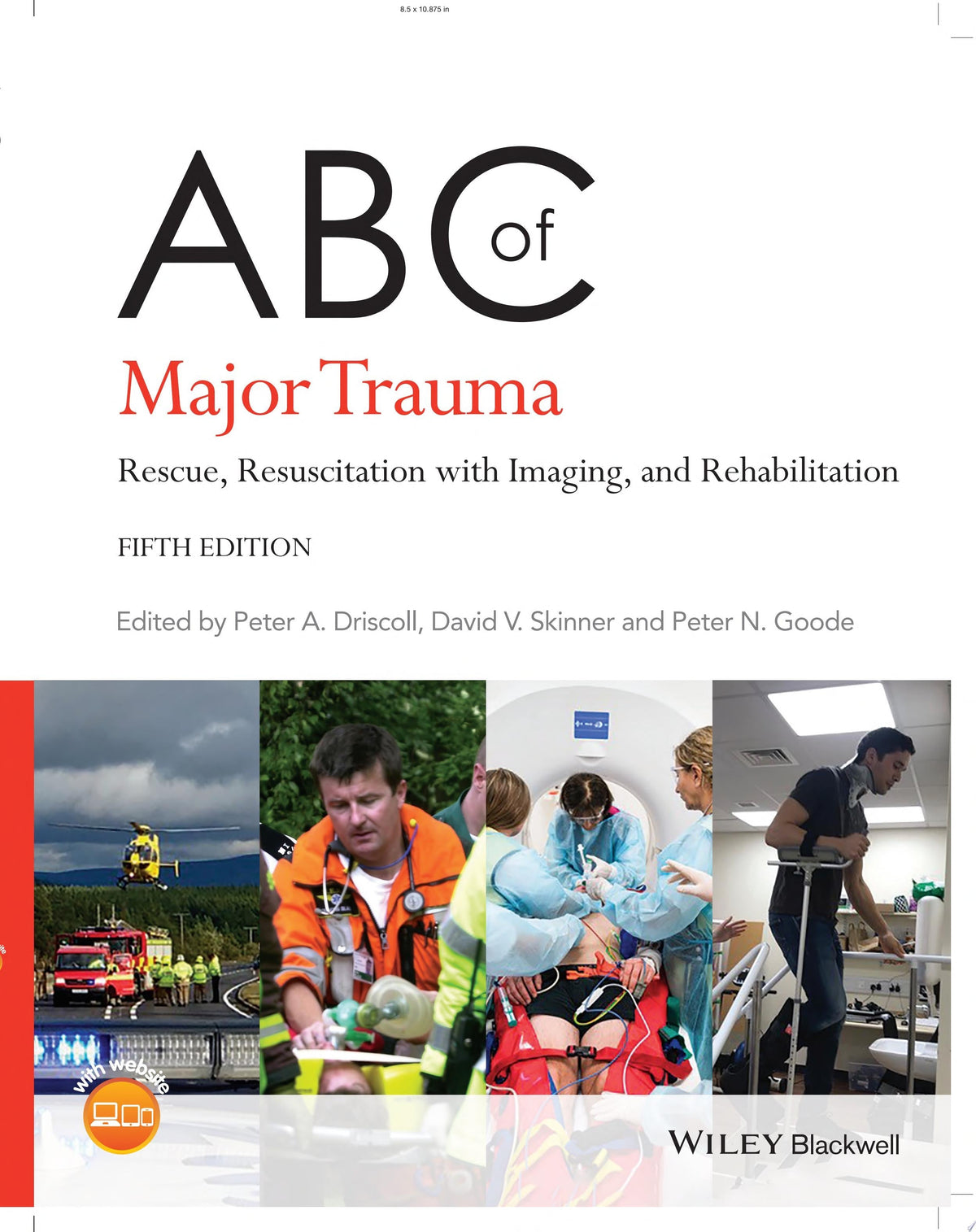 ABC of Major Trauma: Rescue, Resuscitation with Imaging, and Rehabilitation, 5th Edition (ABC Series)