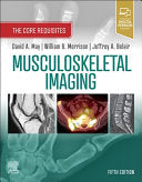 Musculoskeletal Imaging: The Core Requisites, 5th Edition
