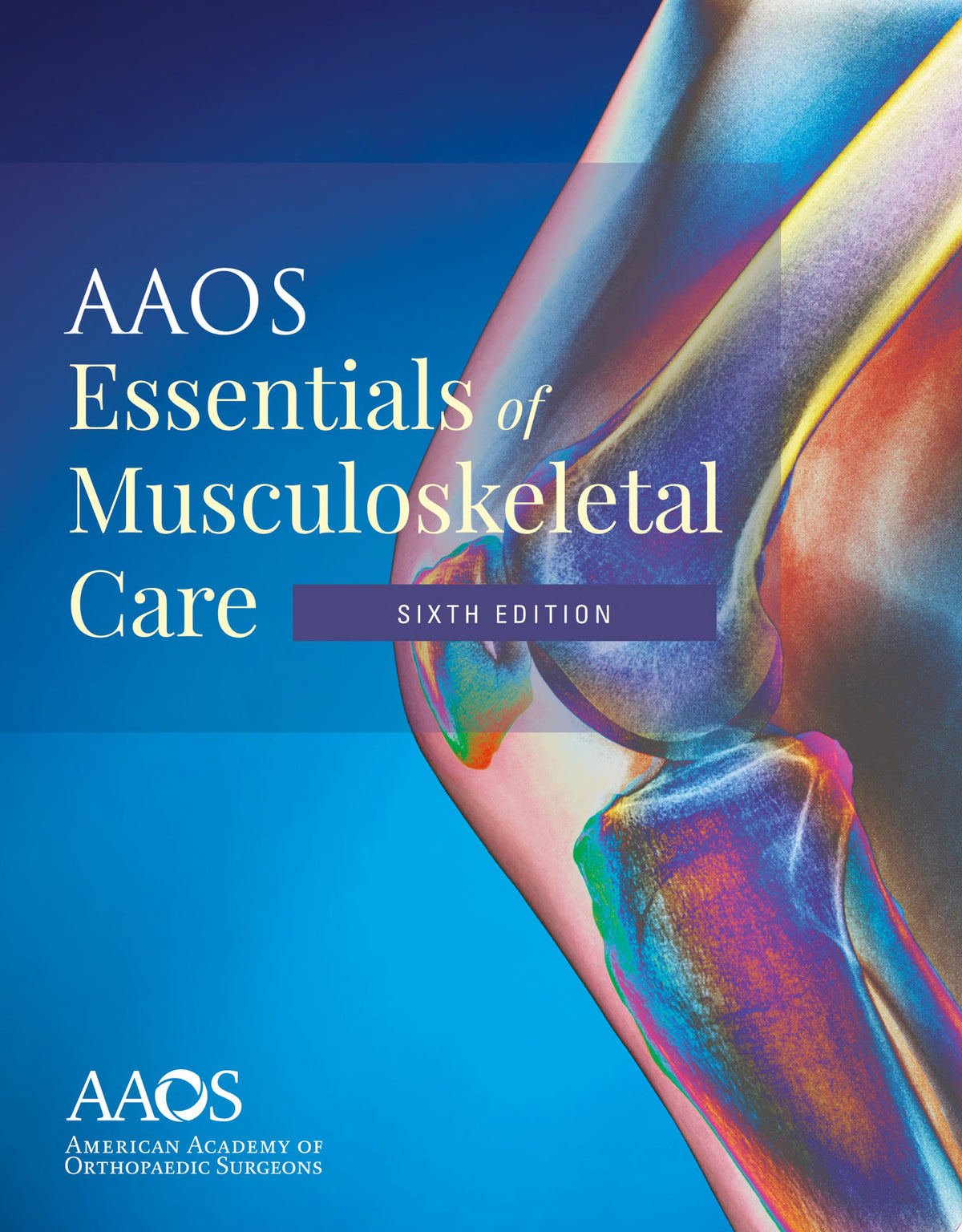AAOS Essentials of Musculoskeletal Care, 6th Edition