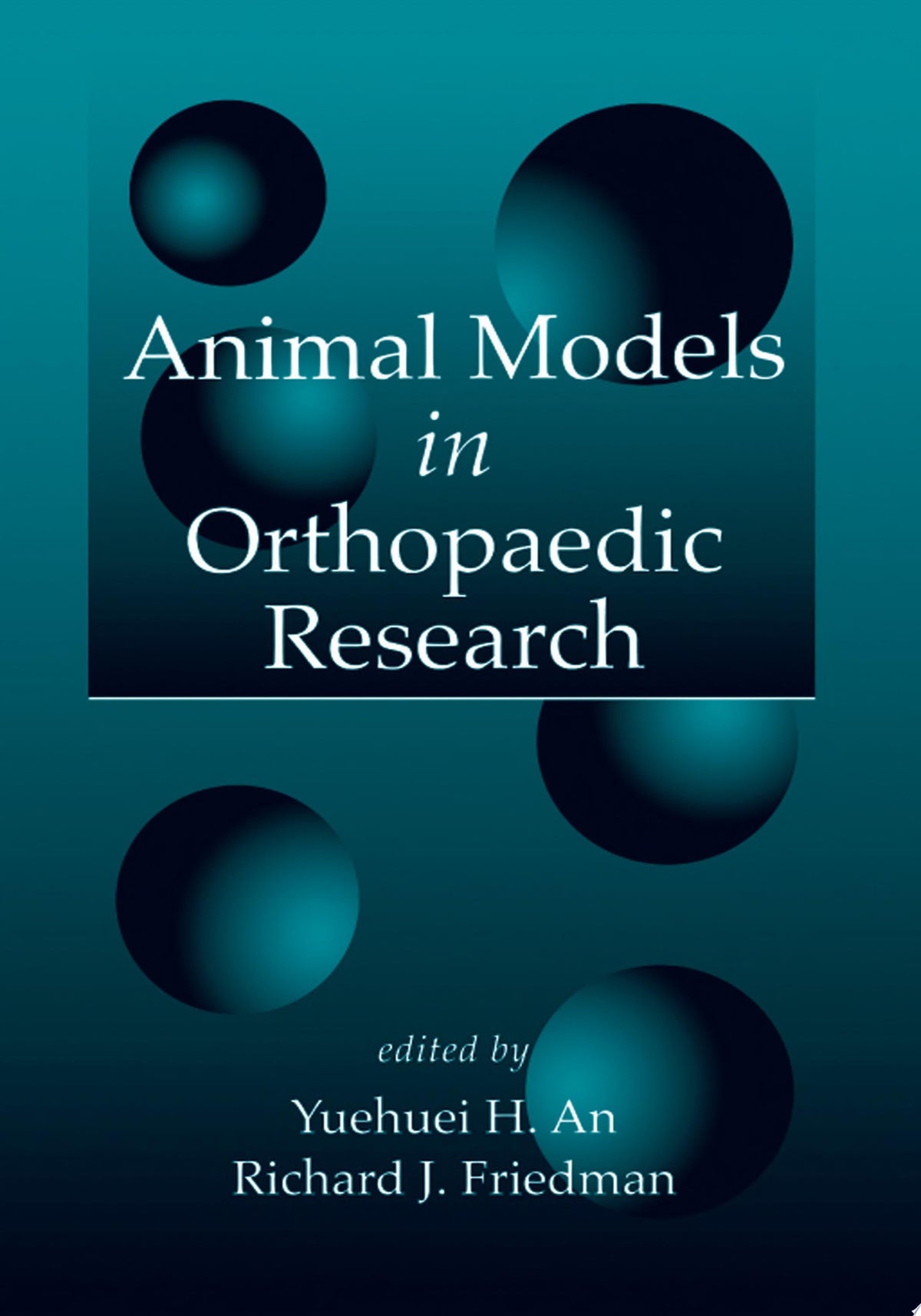 Animal Models in Orthopaedic Research