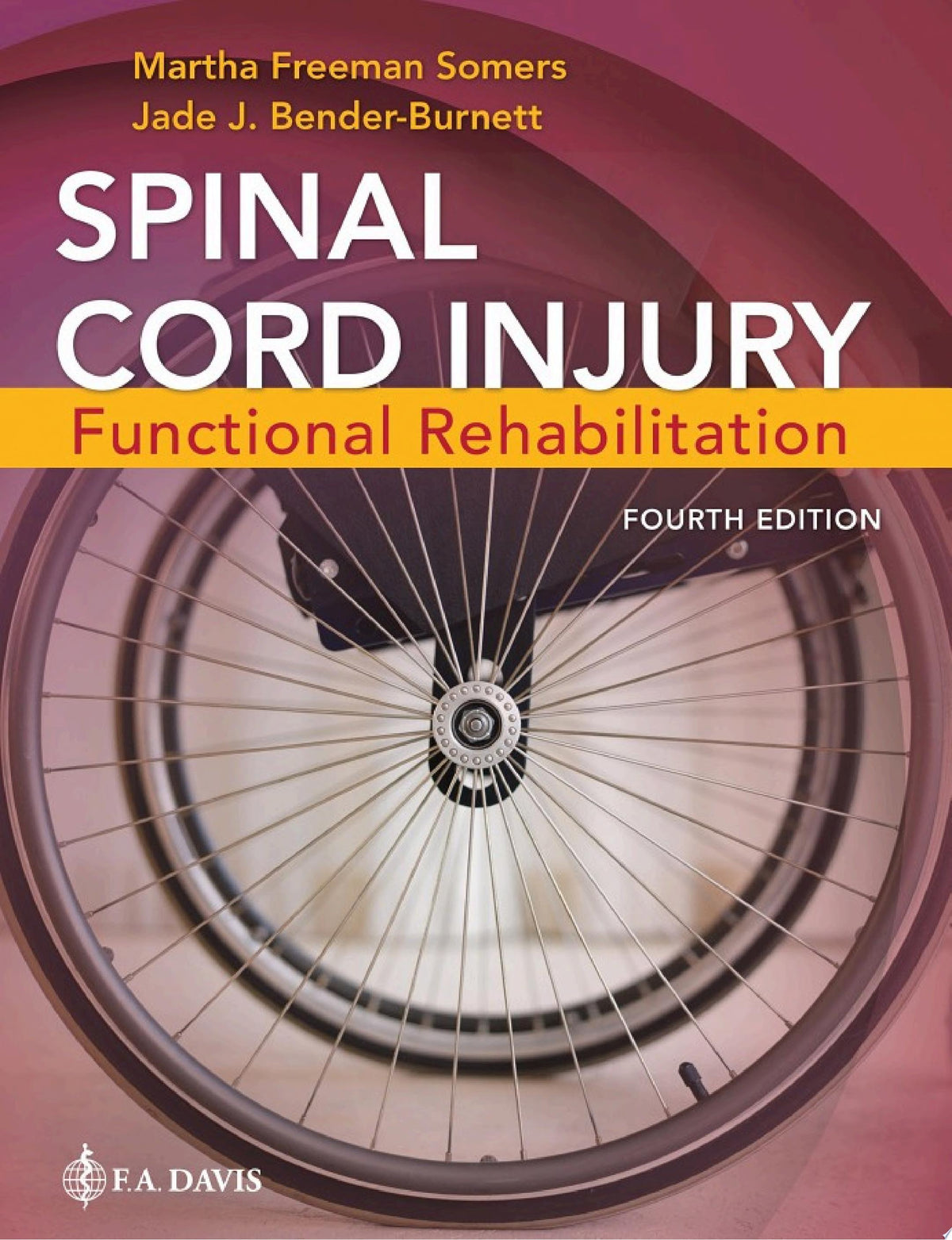 Spinal Cord Medicine, Third Edition: Comprehensive Evidence-Based Clinical Reference for Diagnosis and Treatment of Spinal Cord Injuries and Conditions