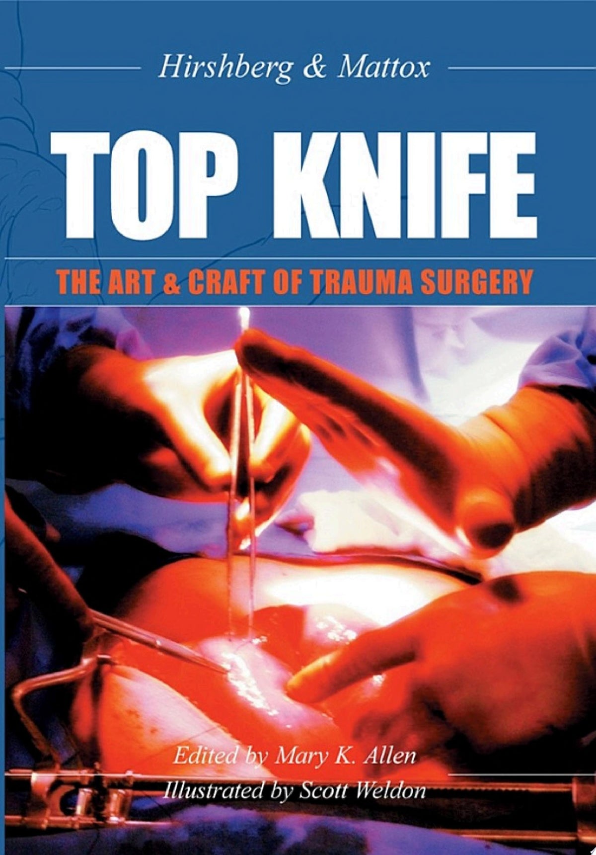 Top Knife: Art and Craft in Trauma Surgery