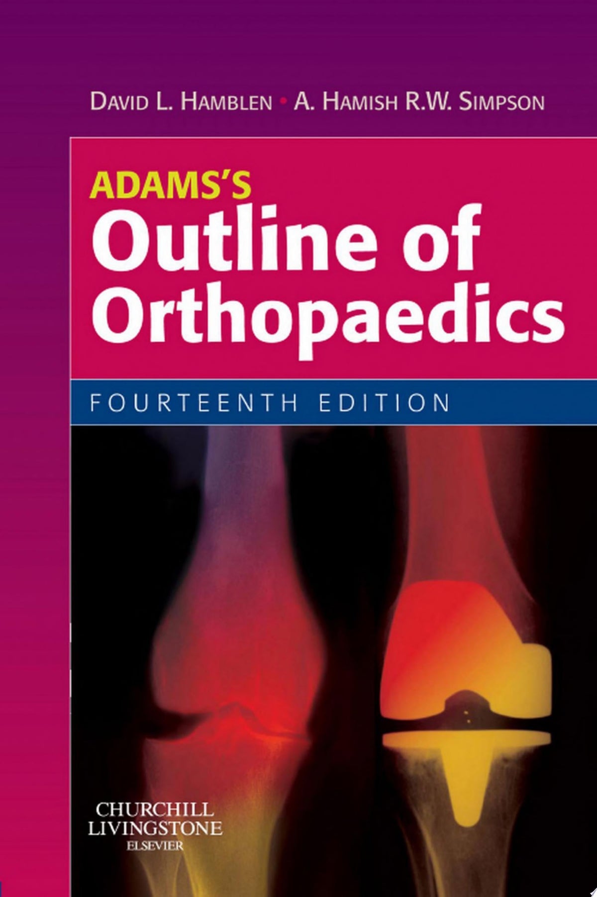 Adams’s Outline of Orthopaedics, 14th Edition