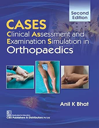 CASES Clinical Assessment and Examination Simulation in Orthopaedics, 2nd Edition