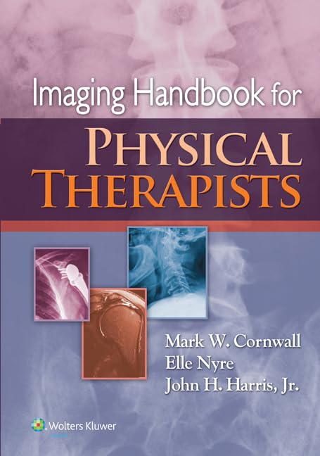 Imaging Handbook for Physical Therapists (ORIGINAL PDF from Publisher)