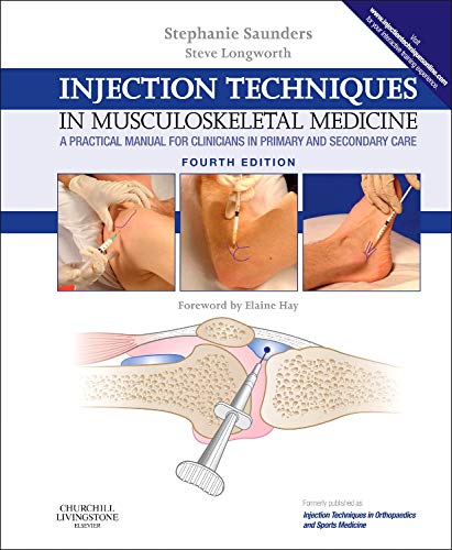 Injection Techniques in Musculoskeletal Medicine: Injection Techniques in Musculoskeletal Medicine 4th Edition