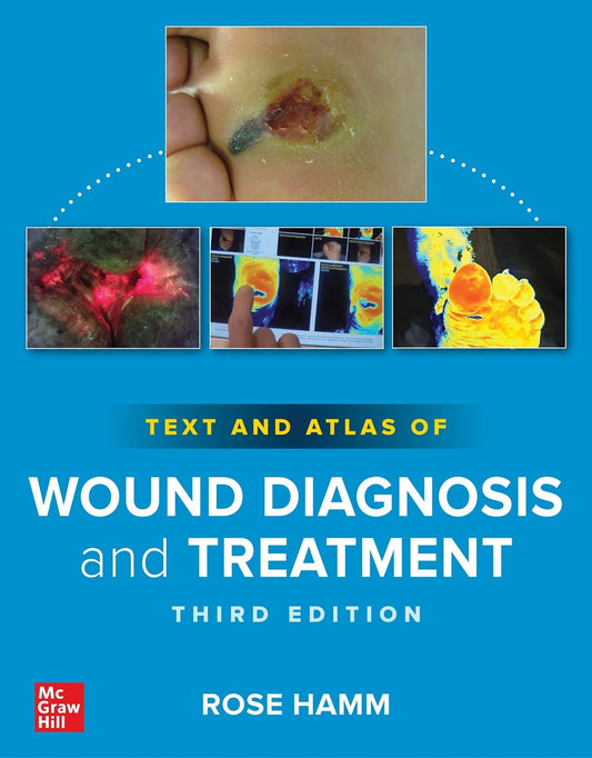 Text and Atlas of Wound Diagnosis and Treatment, 3rd Edition