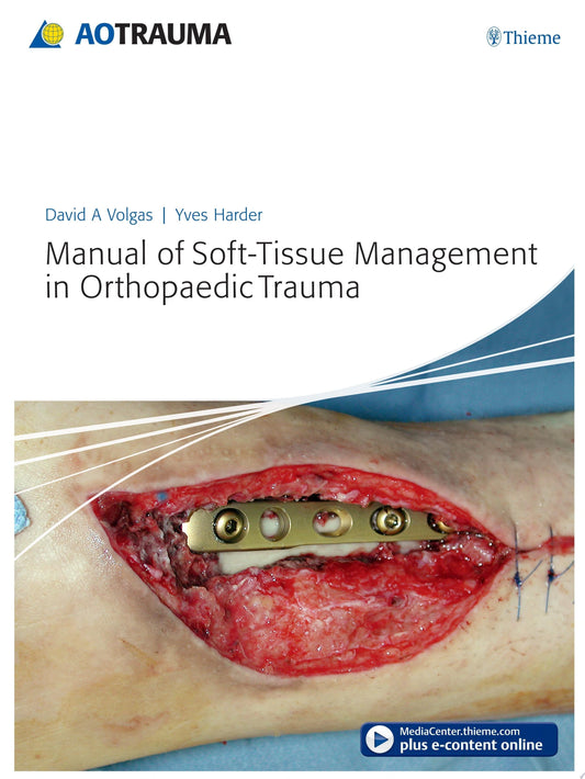 Manual of Soft-tissue Management in Orthopaedic Trauma (ORIGINAL PDF from publisher)