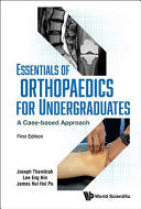 Essentials of Orthopaedics for Undergraduates: A Case-Based Approach