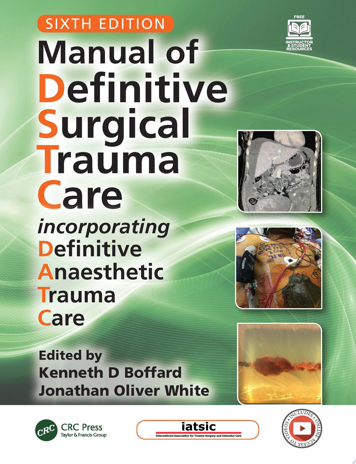 Manual of Definitive Surgical Trauma Care: Incorporating Definitive Anaesthetic Trauma Care, 6th Edition