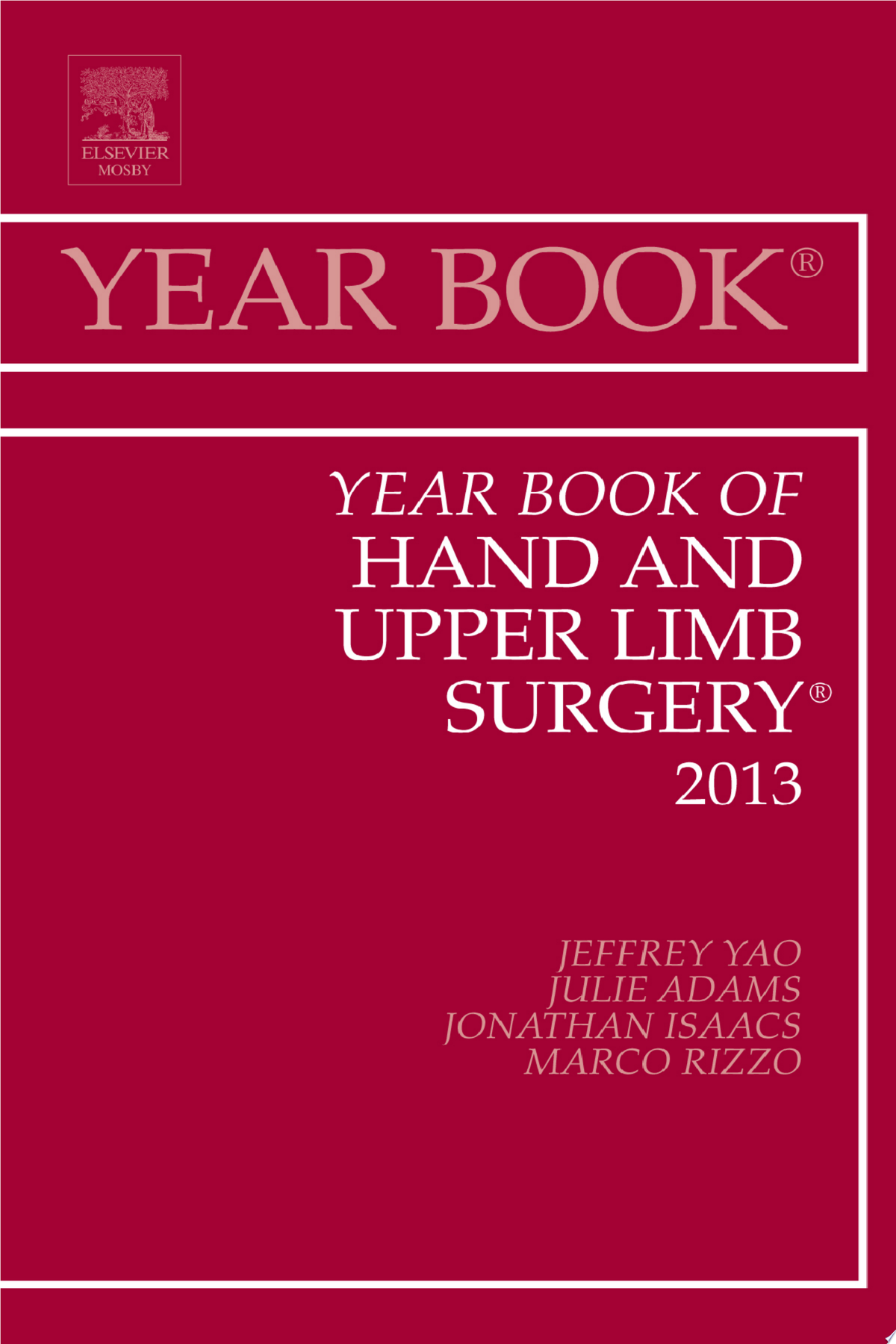 Year Book of Hand and Upper Limb Surgery 2013 (Year Books)