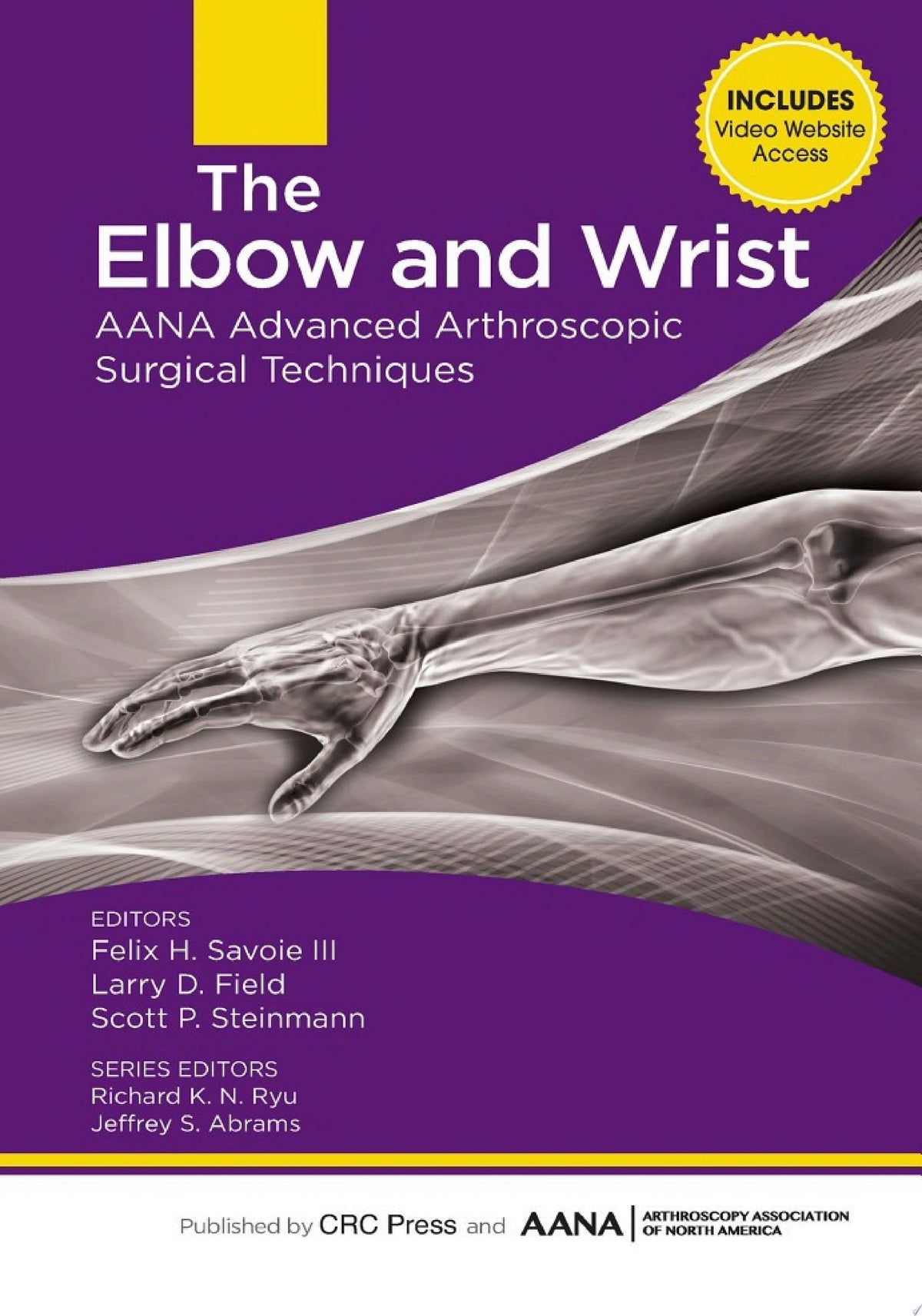 AANA Advanced Arthroscopy: The Wrist and Elbow