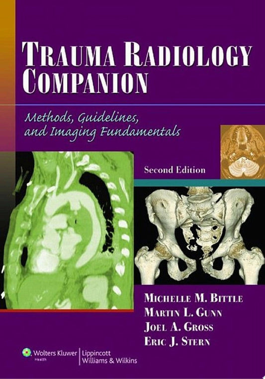 Trauma Radiology Companion: Methods, Guidelines, and Imaging Fundamentals                    / Edition 2