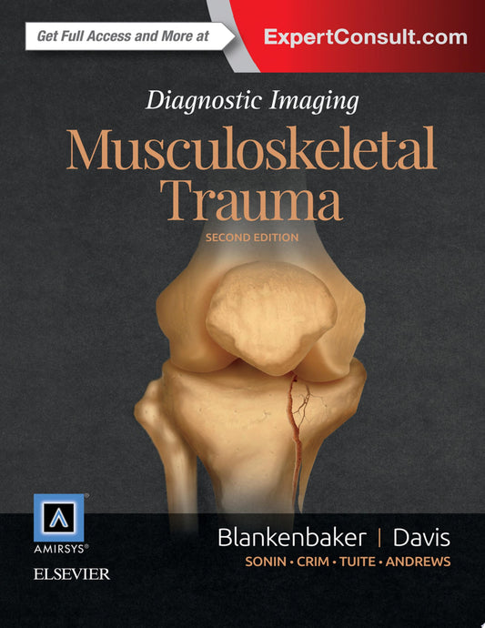 Diagnostic Imaging: Musculoskeletal Trauma, 2nd Edition
