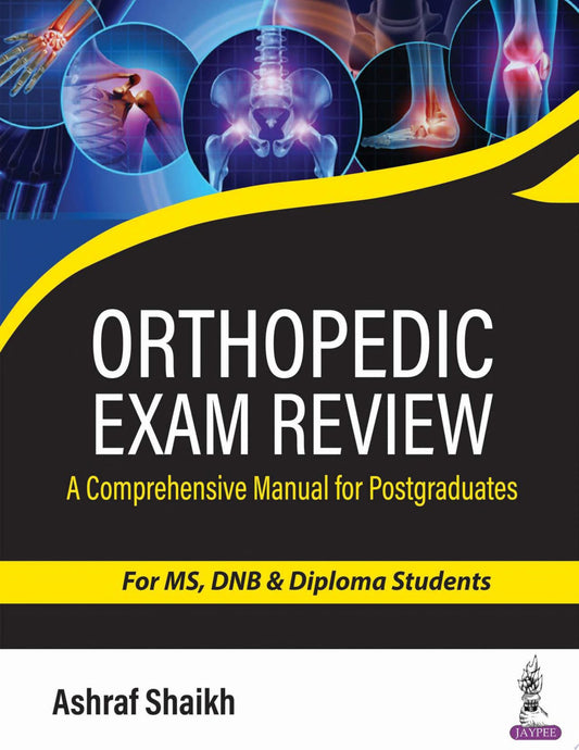 Orthopedic Exam Review: A Comprehensive Manual for Postgraduates
