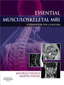 Essential Musculoskeletal MRI: A Primer for the Clinician