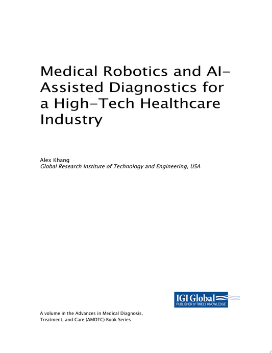 Medical Robotics and AI-Assisted Diagnostics for a High-Tech Healthcare Industry