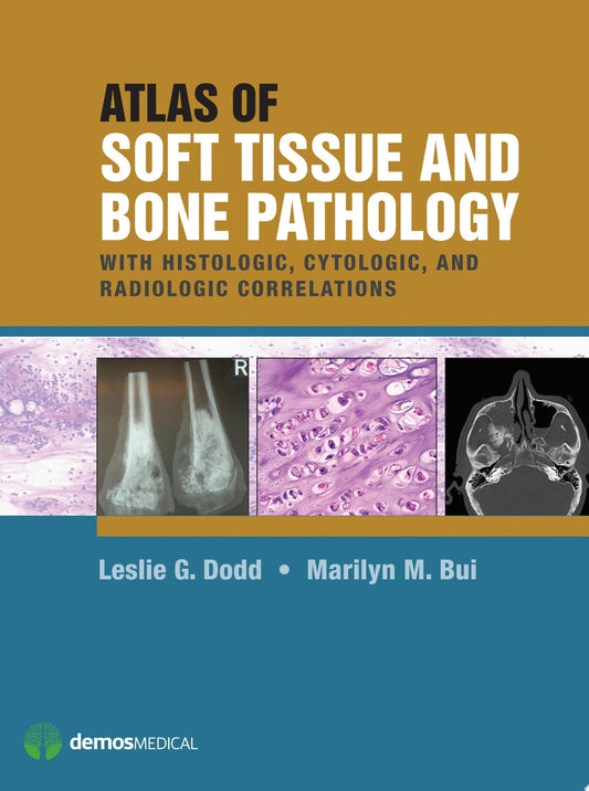 Atlas of Soft Tissue and Bone Pathology