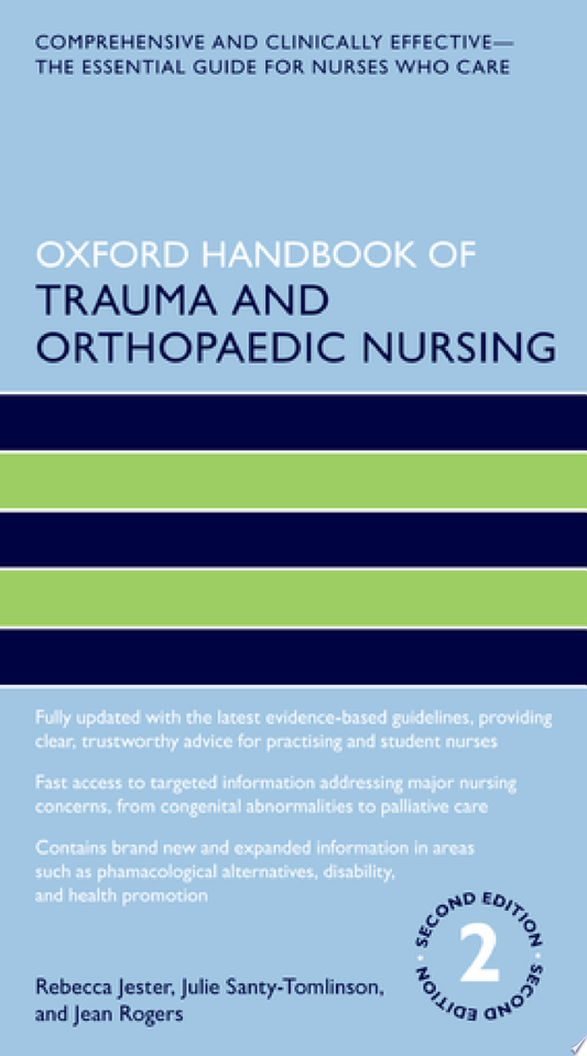 Oxford Handbook of Trauma and Orthopaedic Nursing, 2nd edition (Oxford Handbooks in Nursing)