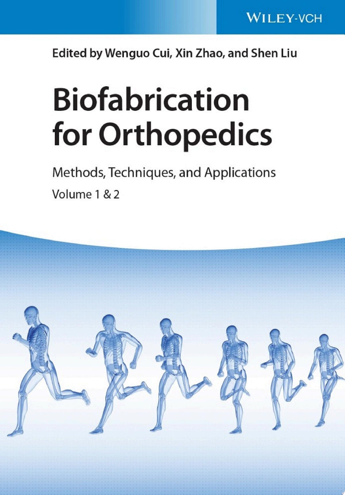 Biofabrication for Orthopedics: Methods, Techniques and Applications
